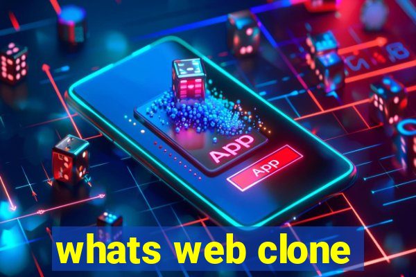 whats web clone